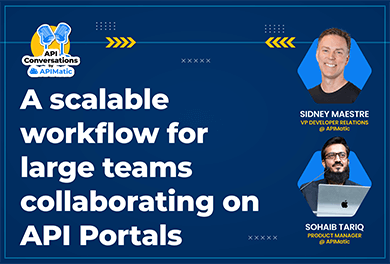 a-scalable-workflow-for-large-teams-collaborating-on-api-portals